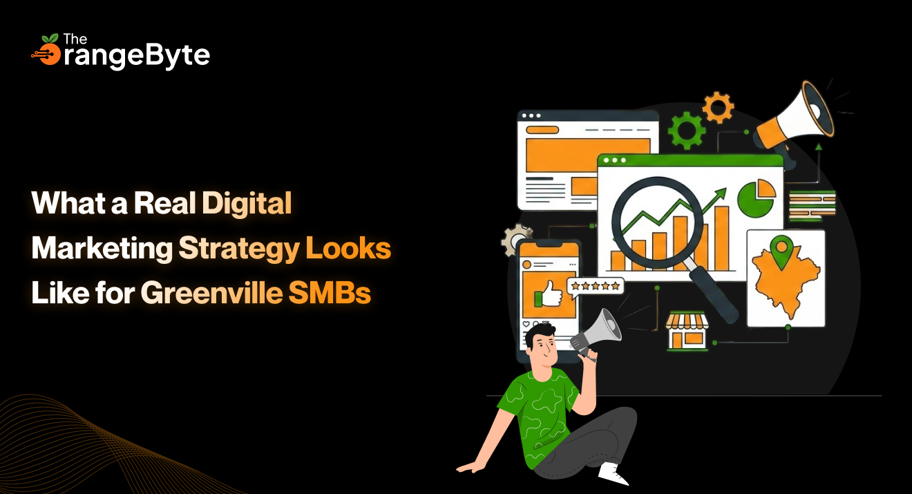 What a Real Digital Marketing Strategy Looks Like for Greenville SMBs