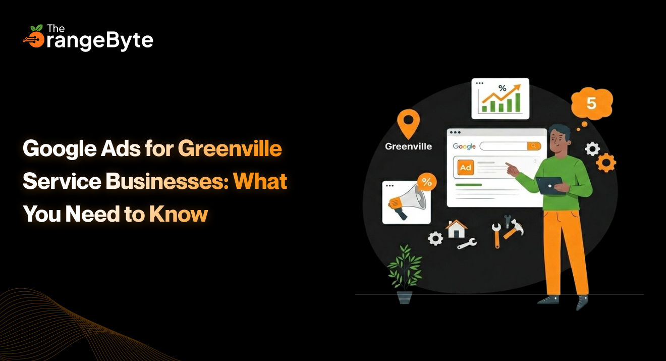 Google Ads for Greenville Service Businesses: What You Need to Know